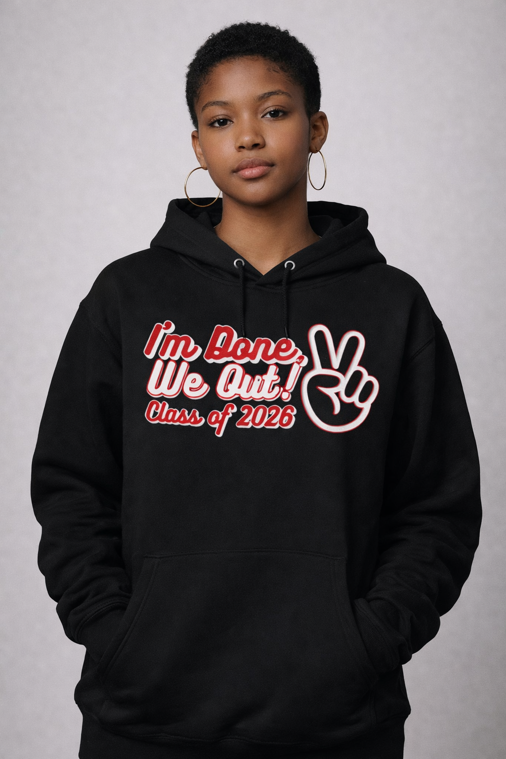 I’m Done We Out Hoodie – Class of 2026 Graduation Hoodie | Funny Senior Hoodie | Last Day of School Hoodie